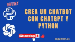 Crea un chatbot con ChatGPT y Python